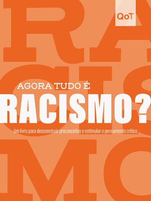 cover image of Agora tudo é racismo?